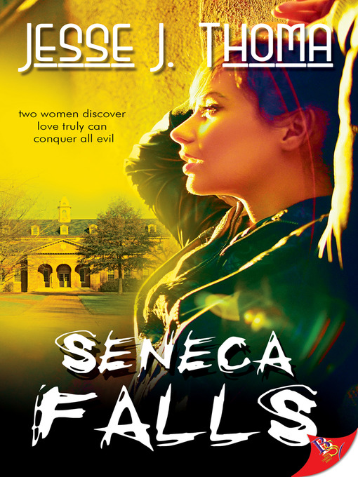 Title details for Seneca Falls by Jesse J. Thoma - Available